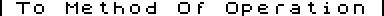 Returns To Method Of Operation Section