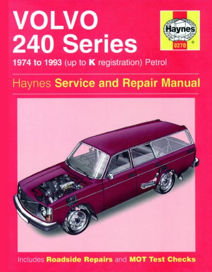 0270 Haynes Volvo 240 Series Petrol (1974 - 1993) up to K Workshop