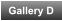 Gallery D