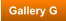 Gallery G