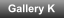 Gallery K