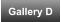 Gallery D