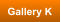 Gallery K