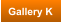 Gallery K